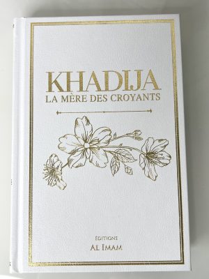 Khadija, la mère des croyants