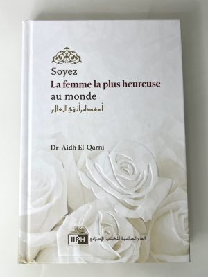 Soyez la femme la plus heureuse au monde