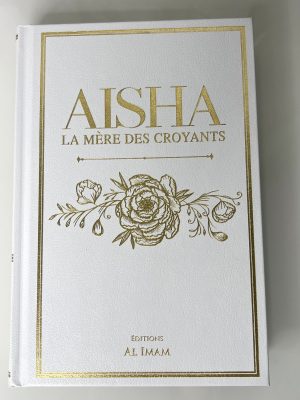 Aisha, la mère des croyants