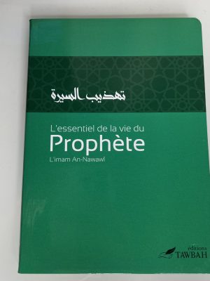 L'essentiel de la vie du Prophète